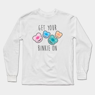 GET YOUR BINKIE ON Long Sleeve T-Shirt